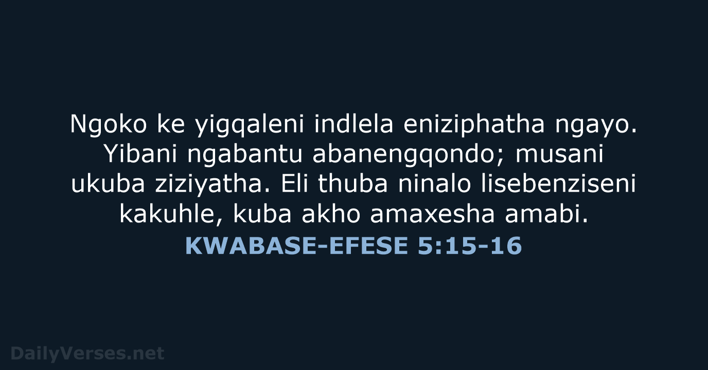 KWABASE-EFESE 5:15-16 - XHO96