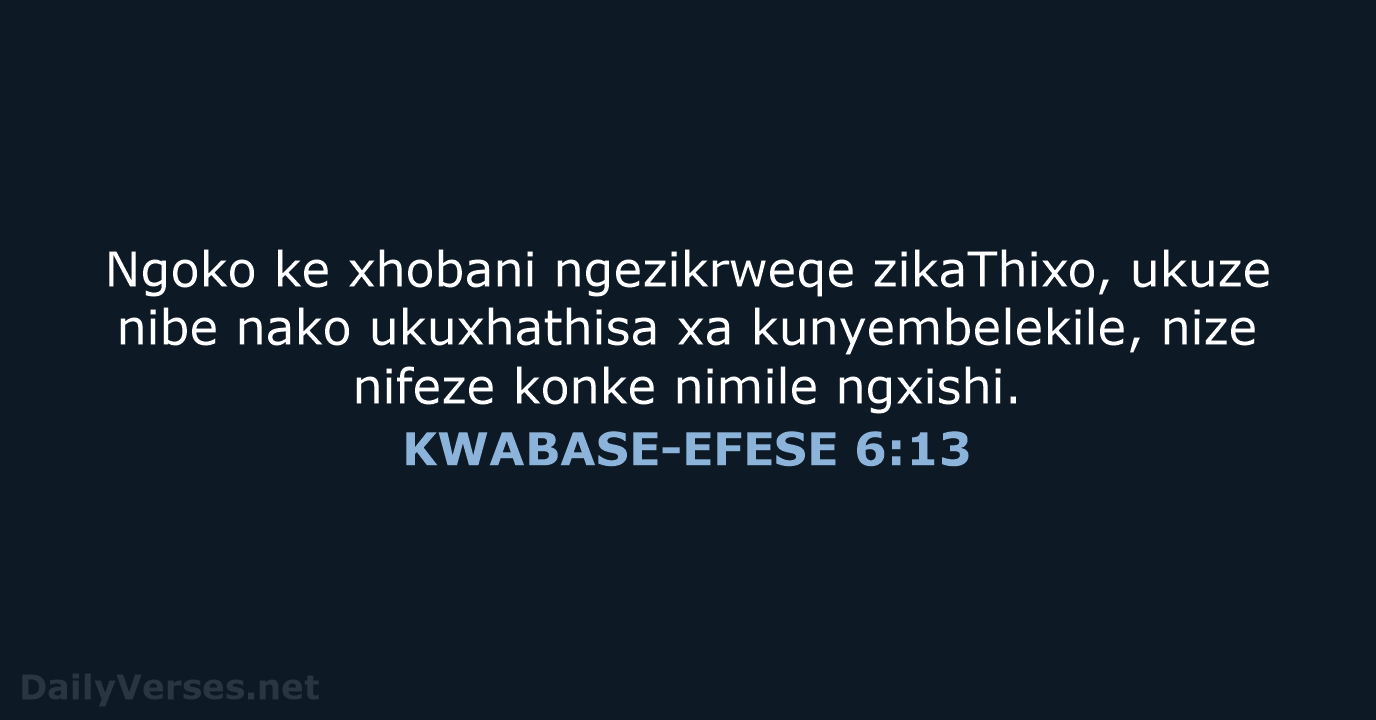 KWABASE-EFESE 6:13 - XHO96