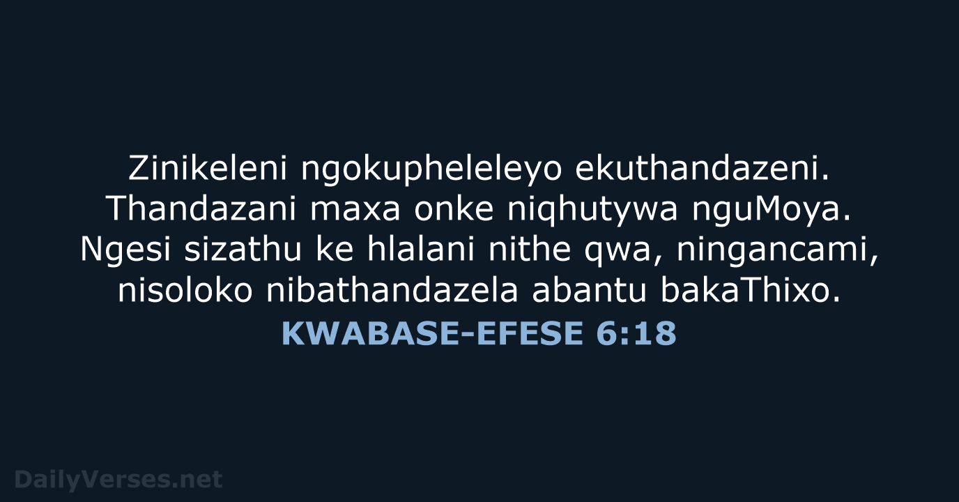 KWABASE-EFESE 6:18 - XHO96