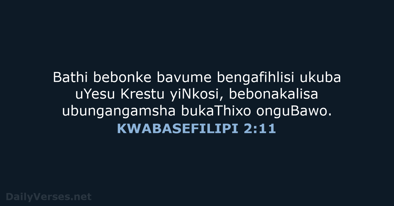 KWABASEFILIPI 2:11 - XHO96