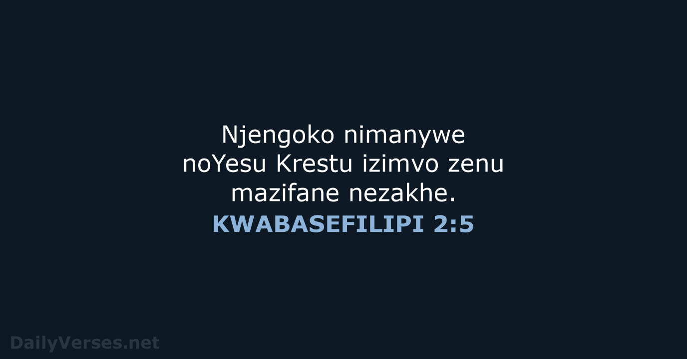 KWABASEFILIPI 2:5 - XHO96