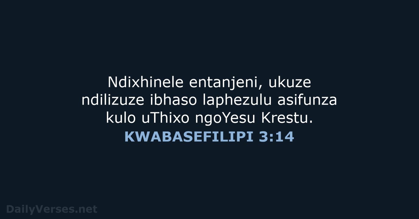 KWABASEFILIPI 3:14 - XHO96