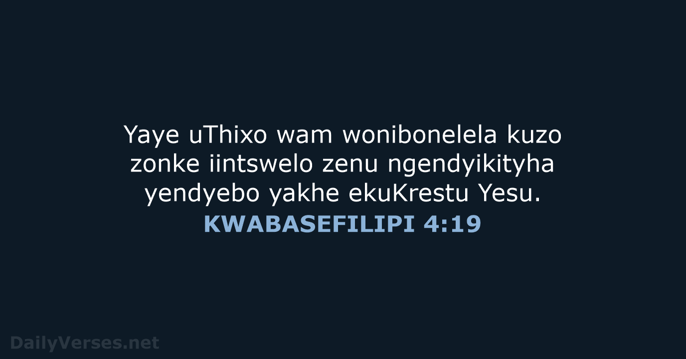 KWABASEFILIPI 4:19 - XHO96