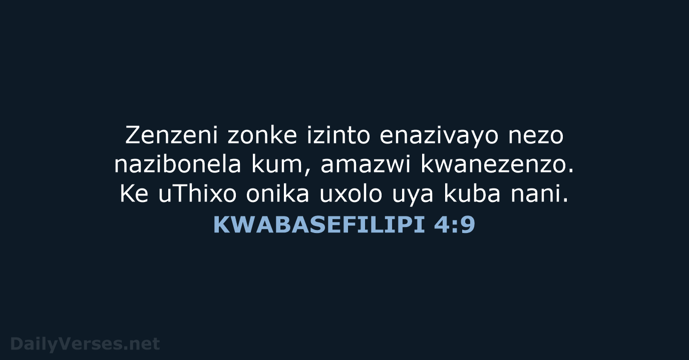 KWABASEFILIPI 4:9 - XHO96