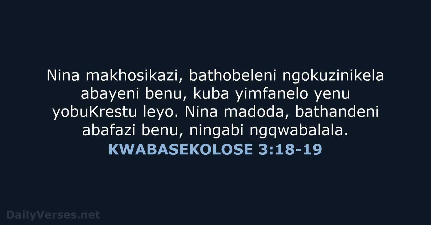 KWABASEKOLOSE 3:18-19 - XHO96