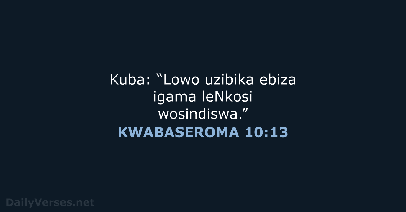 KWABASEROMA 10:13 - XHO96