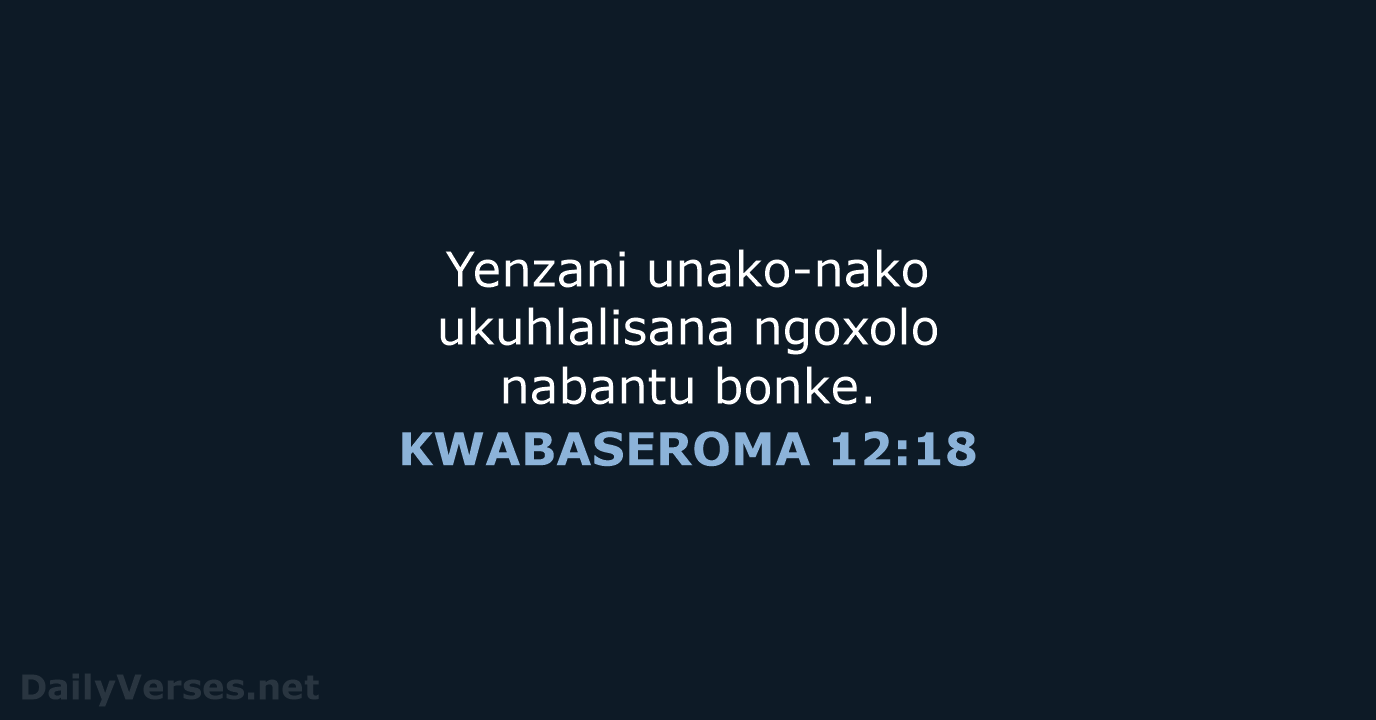 KWABASEROMA 12:18 - XHO96