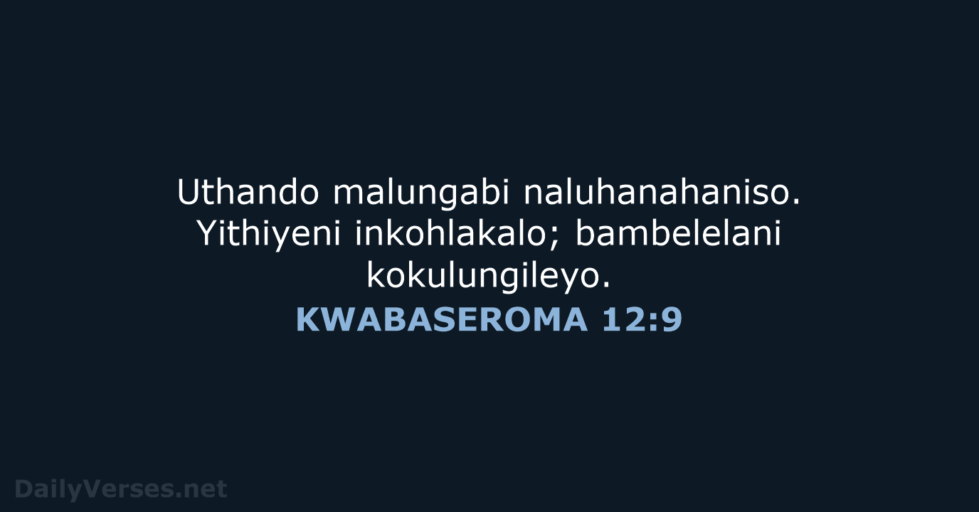 KWABASEROMA 12:9 - XHO96