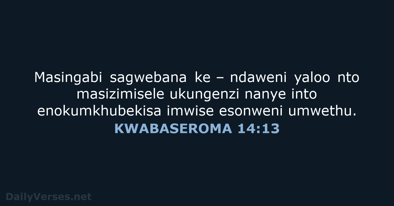 KWABASEROMA 14:13 - XHO96