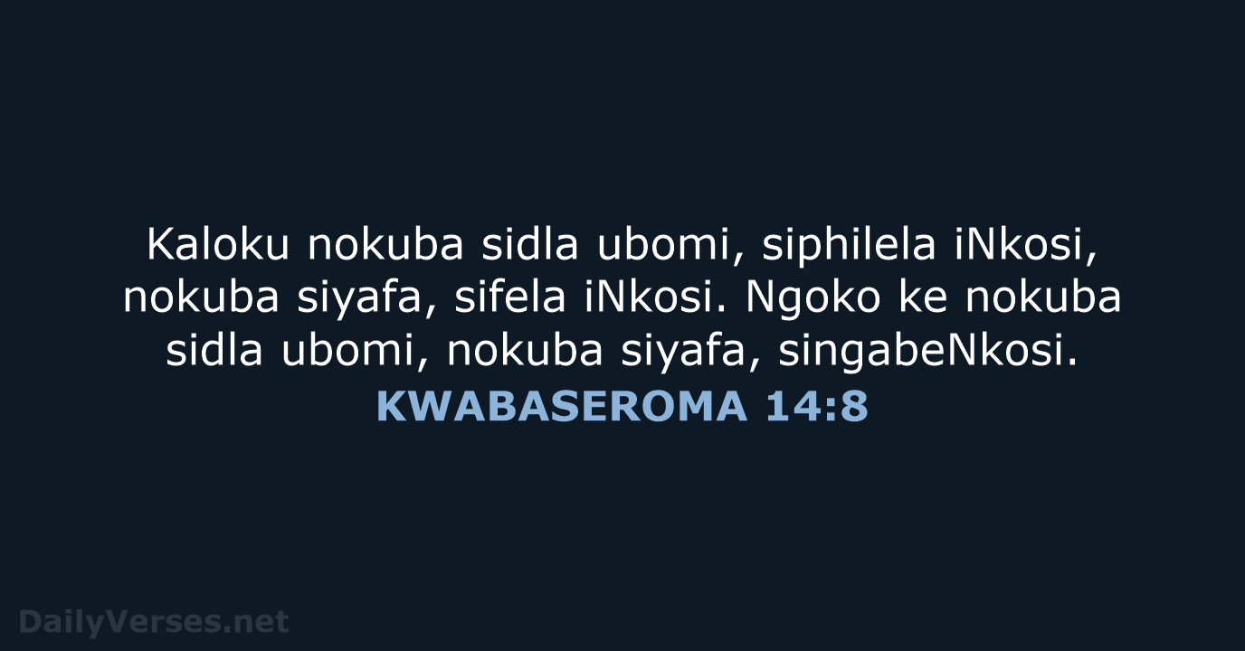 KWABASEROMA 14:8 - XHO96