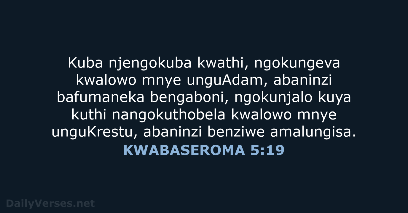 KWABASEROMA 5:19 - XHO96