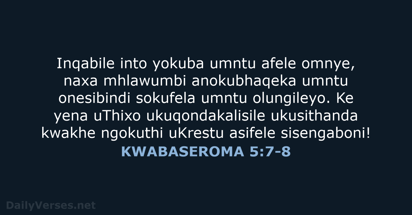 KWABASEROMA 5:7-8 - XHO96