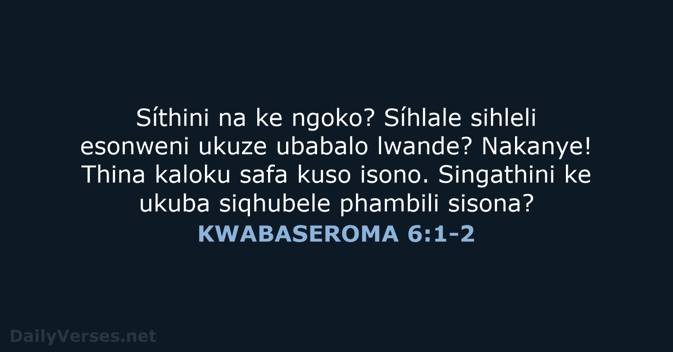 KWABASEROMA 6:1-2 - XHO96