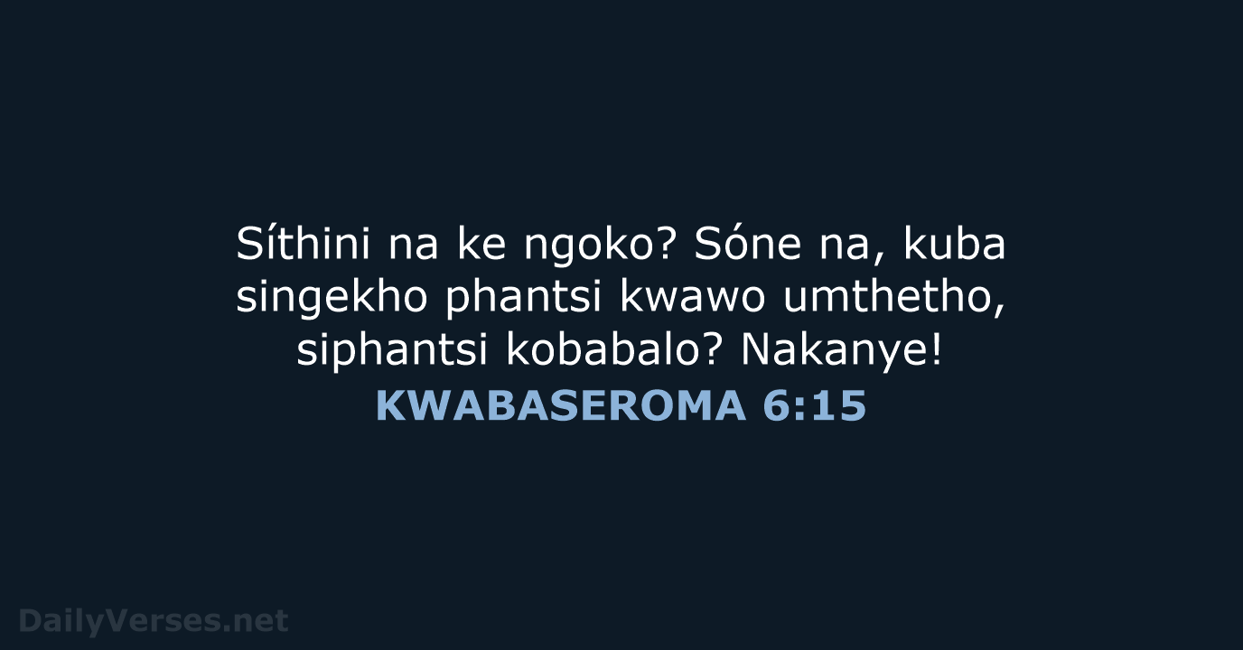 KWABASEROMA 6:15 - XHO96