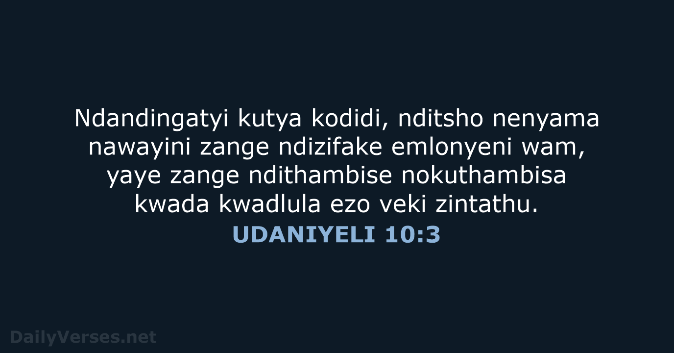 UDANIYELI 10:3 - XHO96