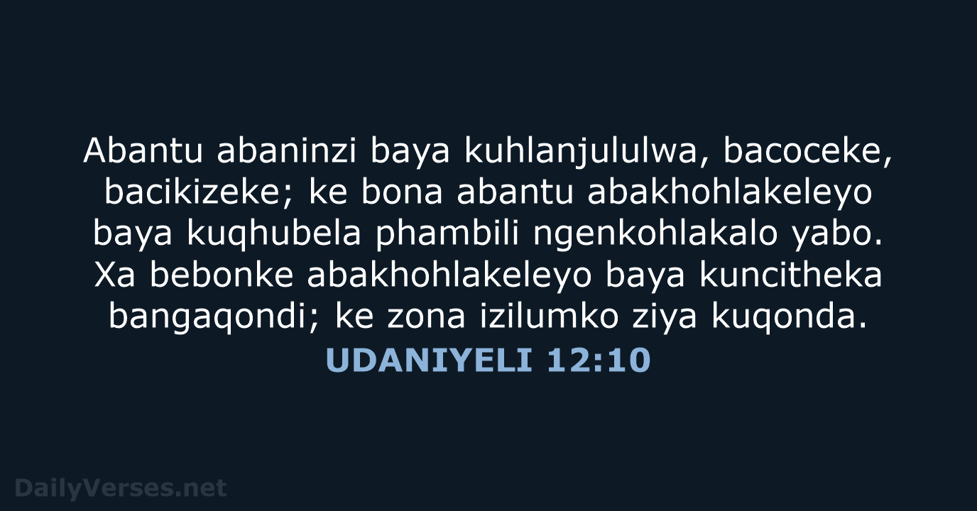 UDANIYELI 12:10 - XHO96