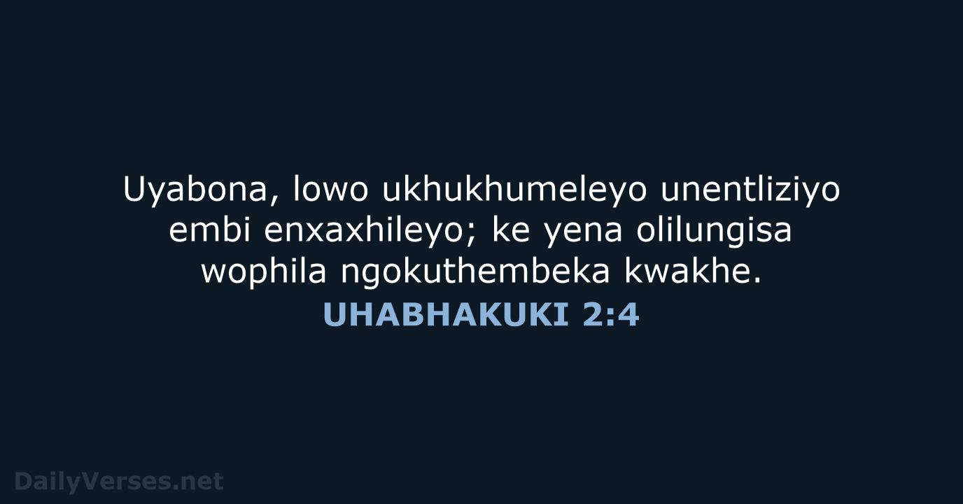 UHABHAKUKI 2:4 - XHO96