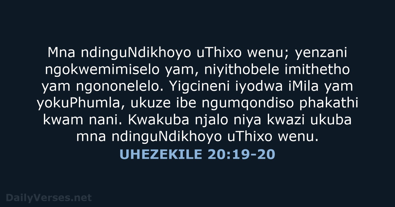 UHEZEKILE 20:19-20 - XHO96