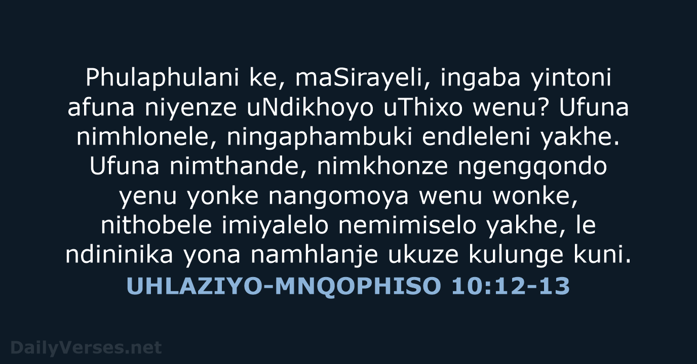 UHLAZIYO-MNQOPHISO 10:12-13 - XHO96