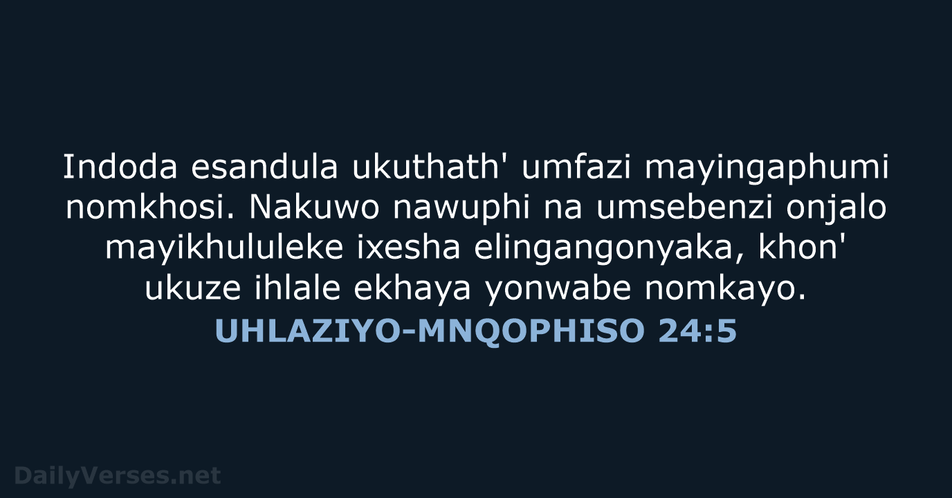 UHLAZIYO-MNQOPHISO 24:5 - XHO96
