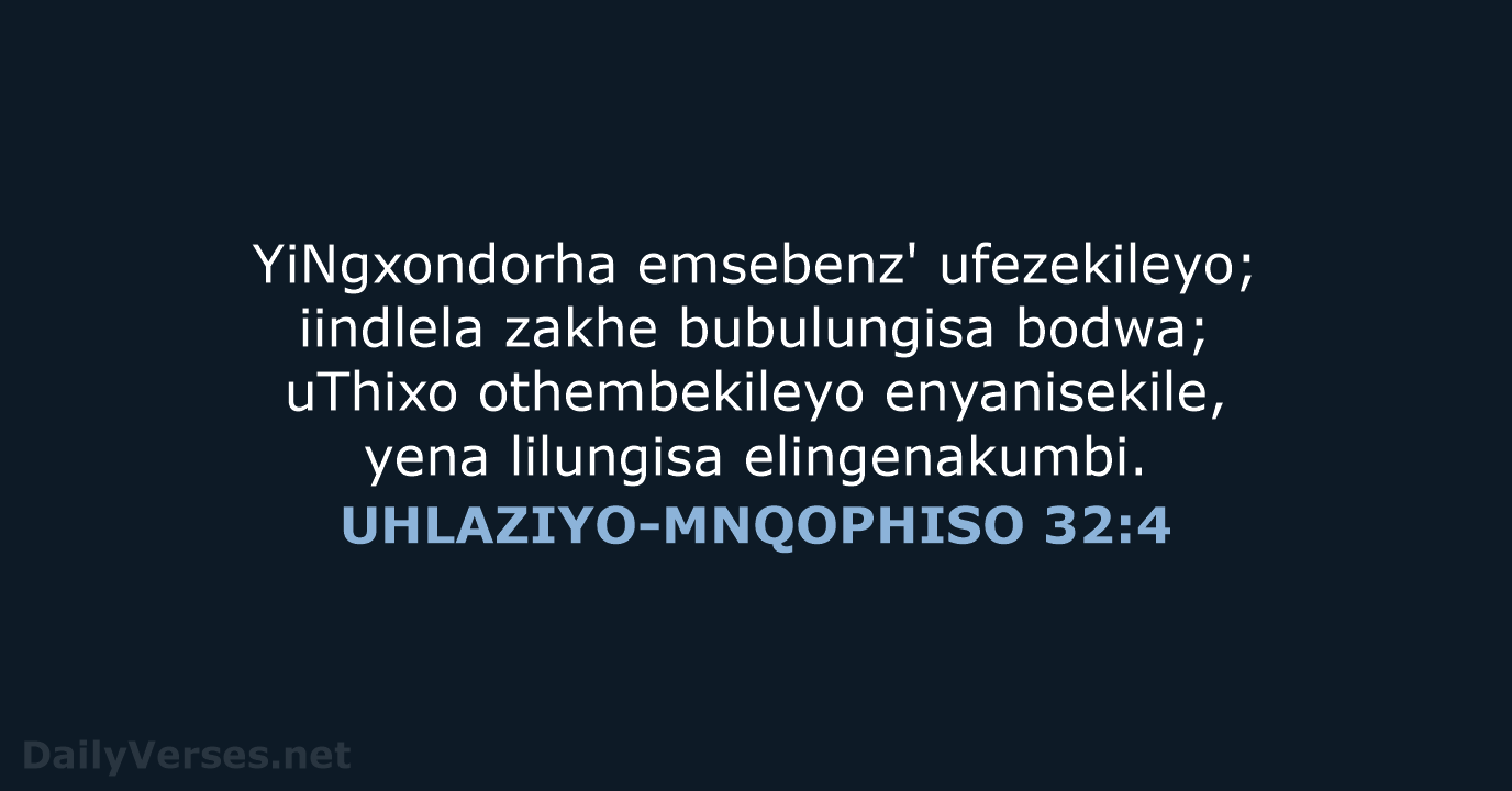 UHLAZIYO-MNQOPHISO 32:4 - XHO96