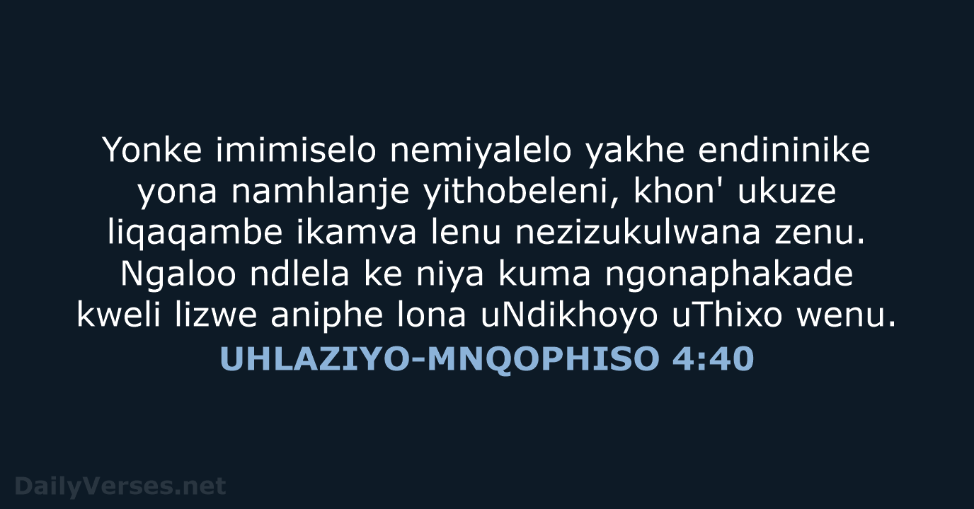 UHLAZIYO-MNQOPHISO 4:40 - XHO96