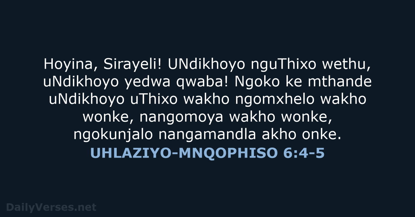UHLAZIYO-MNQOPHISO 6:4-5 - XHO96