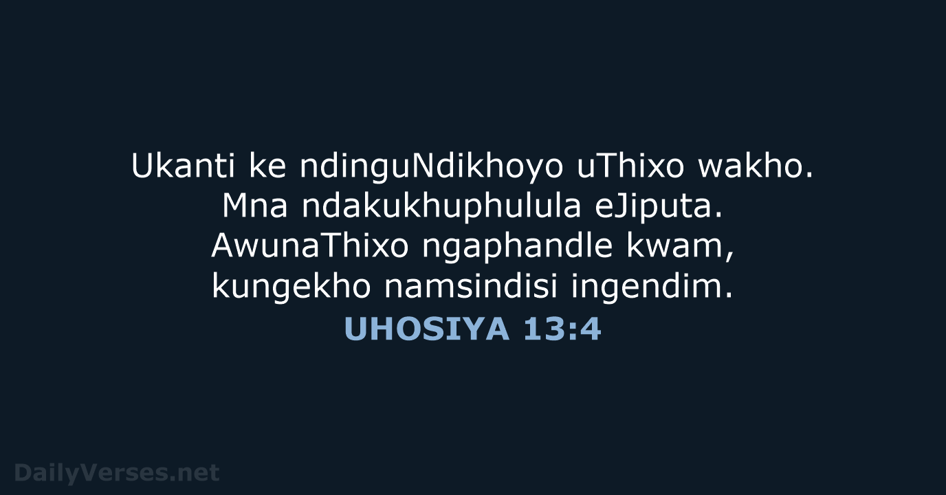 UHOSIYA 13:4 - XHO96