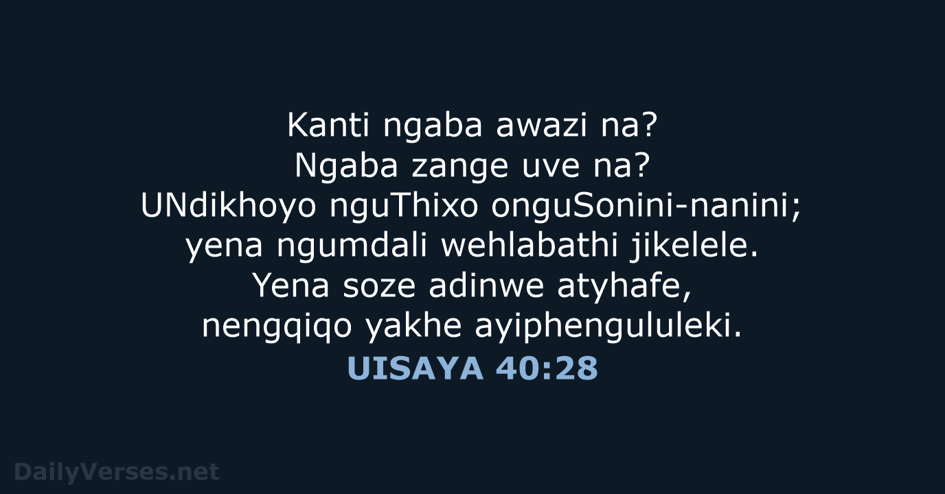 UISAYA 40:28 - XHO96
