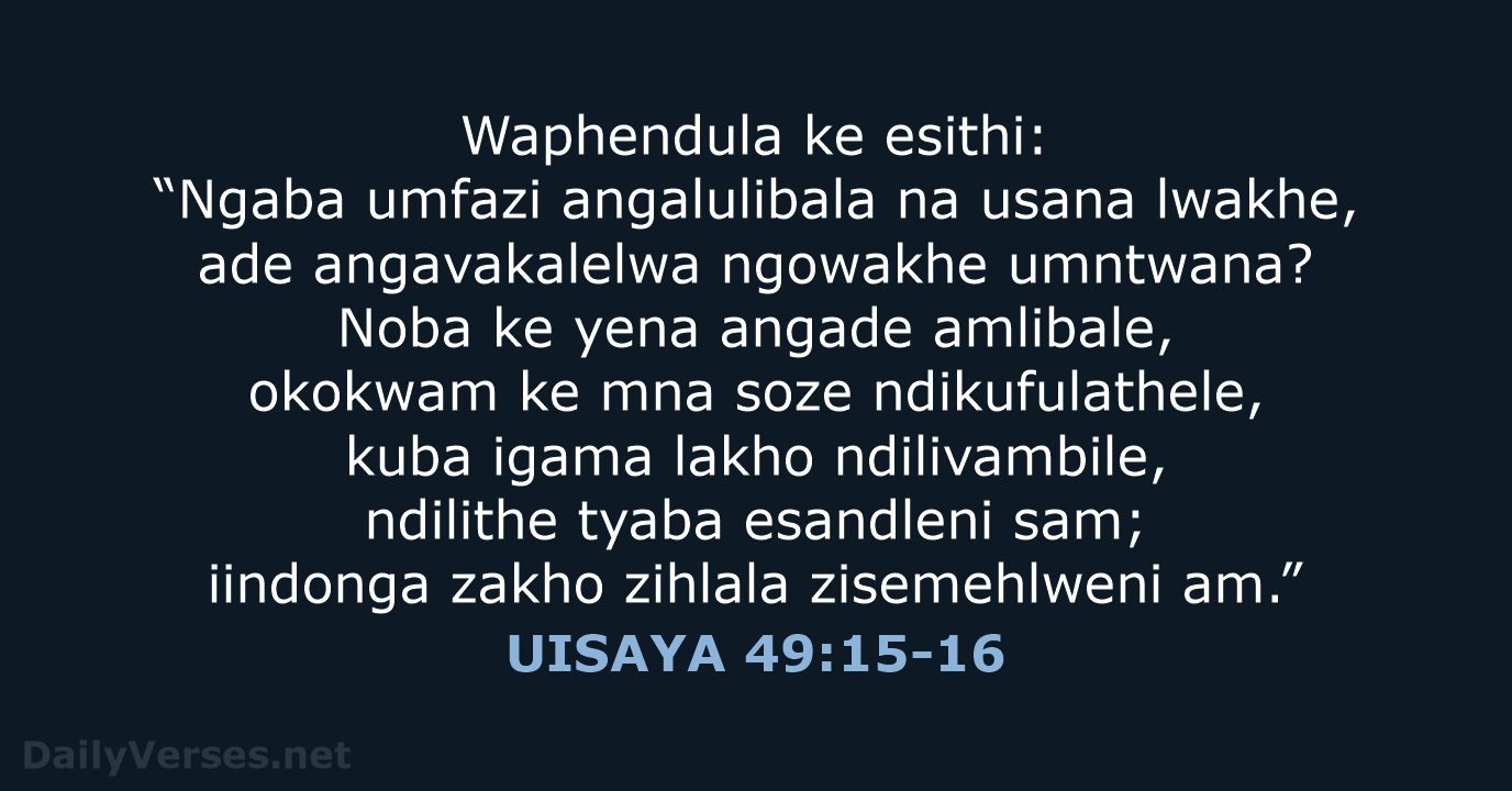 UISAYA 49:15-16 - XHO96