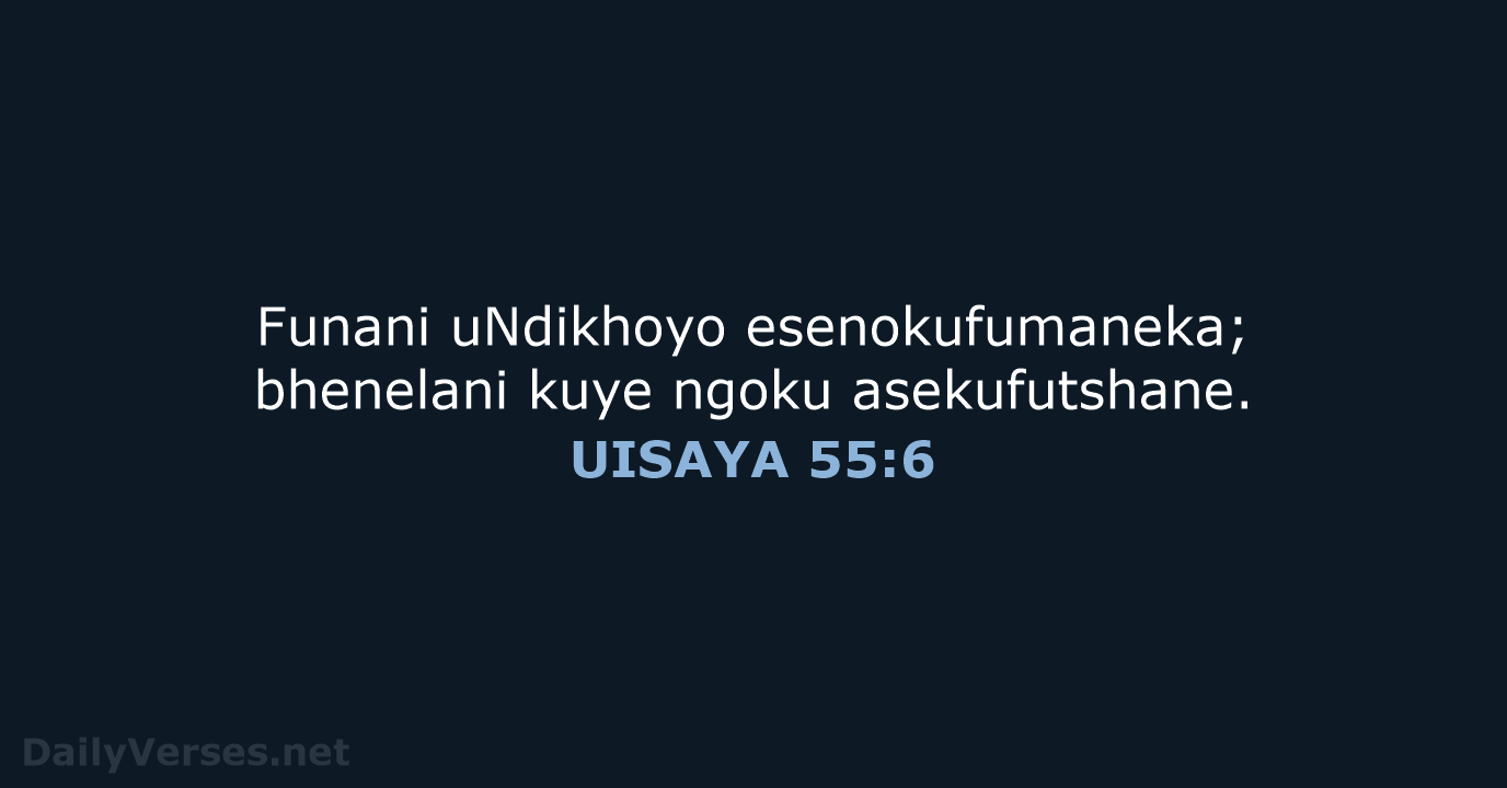UISAYA 55:6 - XHO96