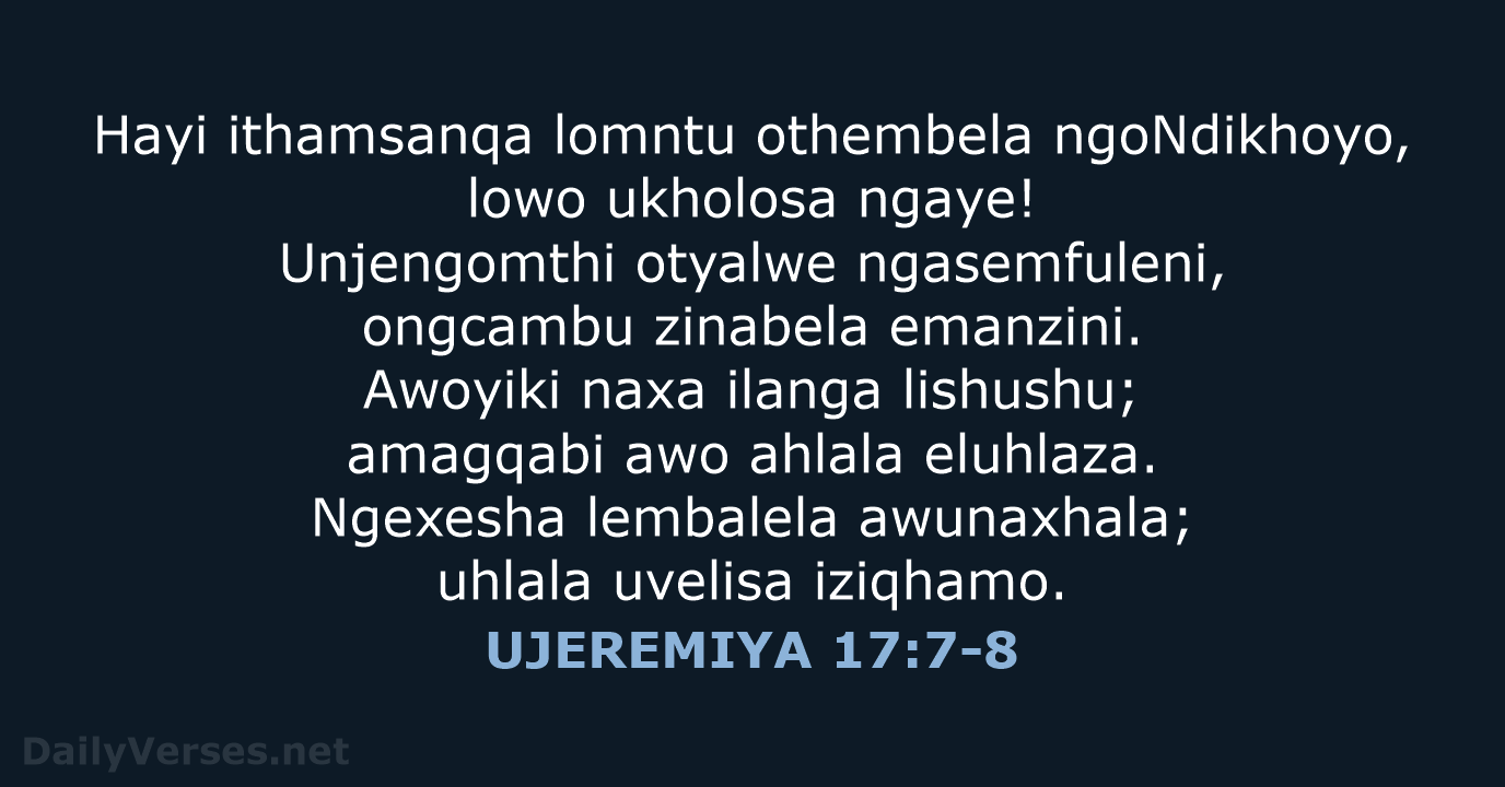UJEREMIYA 17:7-8 - XHO96