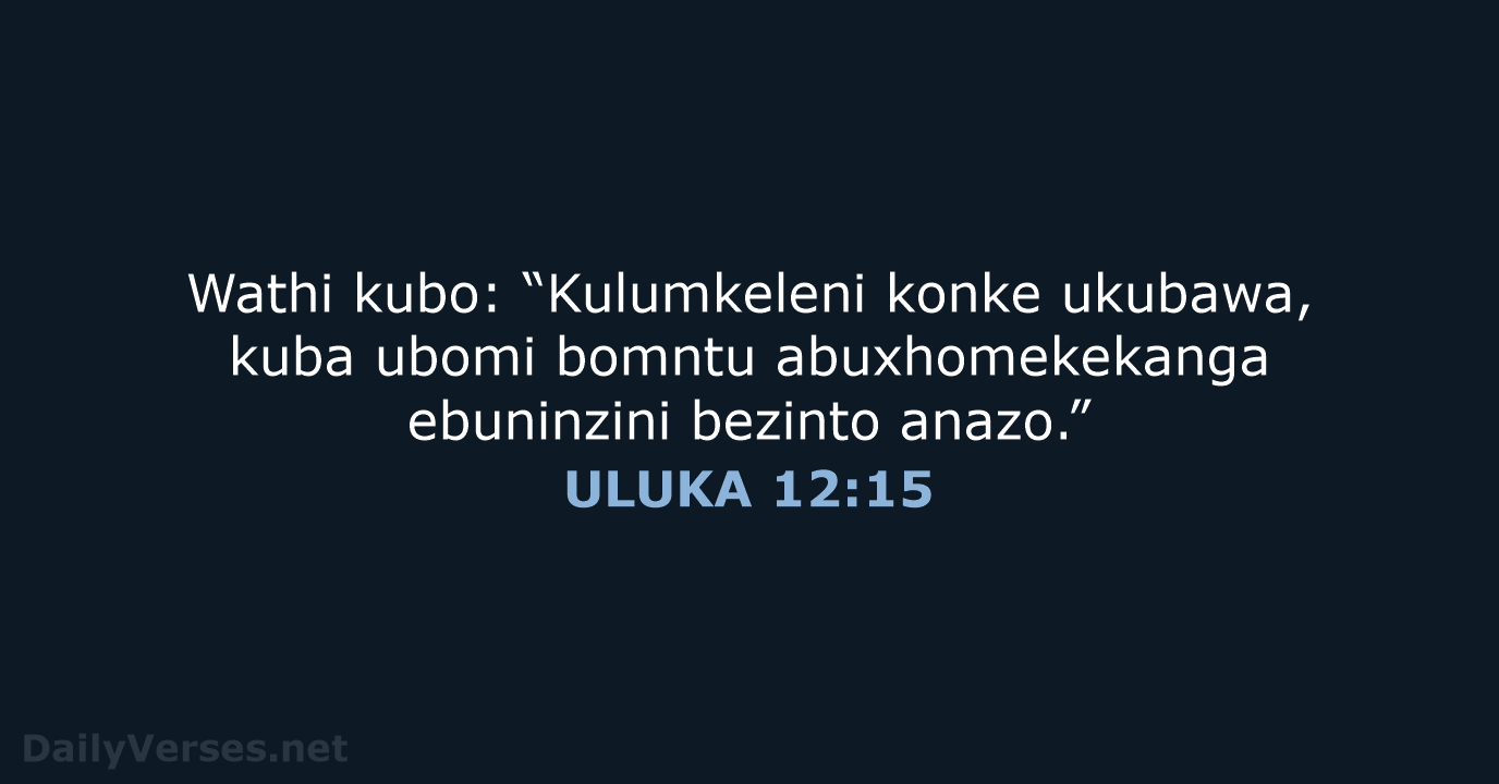 ULUKA 12:15 - XHO96