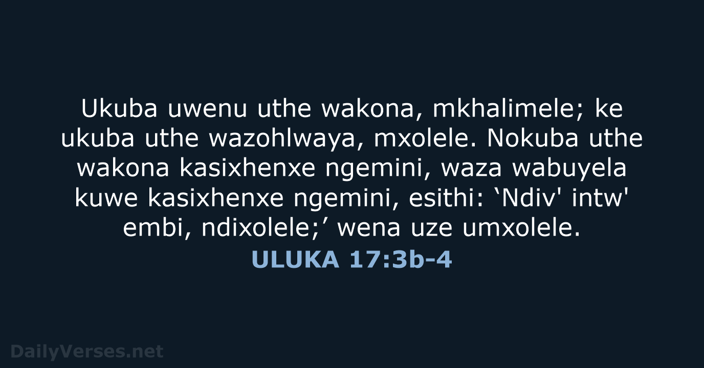 ULUKA 17:3b-4 - XHO96