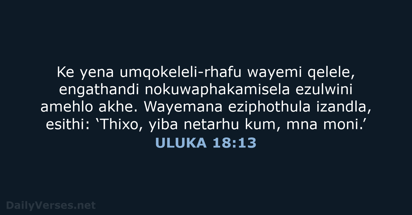 ULUKA 18:13 - XHO96