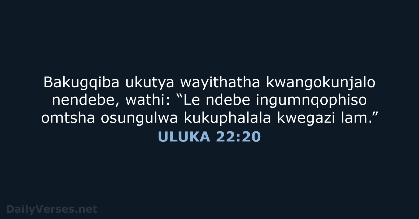 ULUKA 22:20 - XHO96