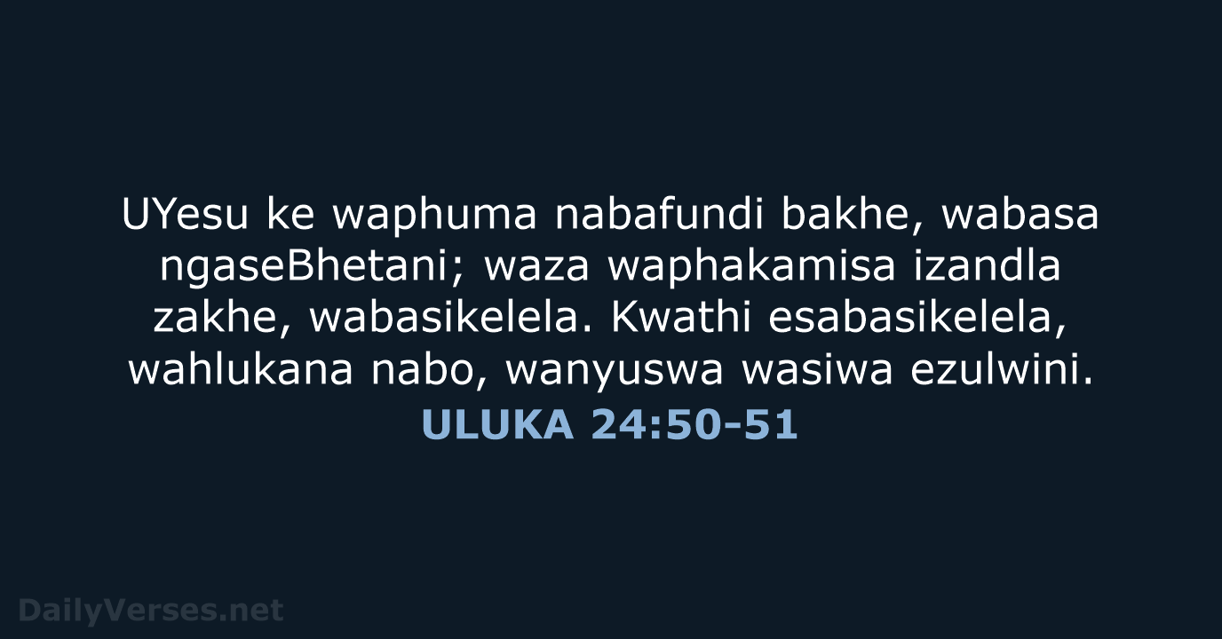 ULUKA 24:50-51 - XHO96