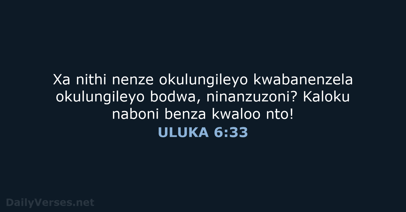ULUKA 6:33 - XHO96