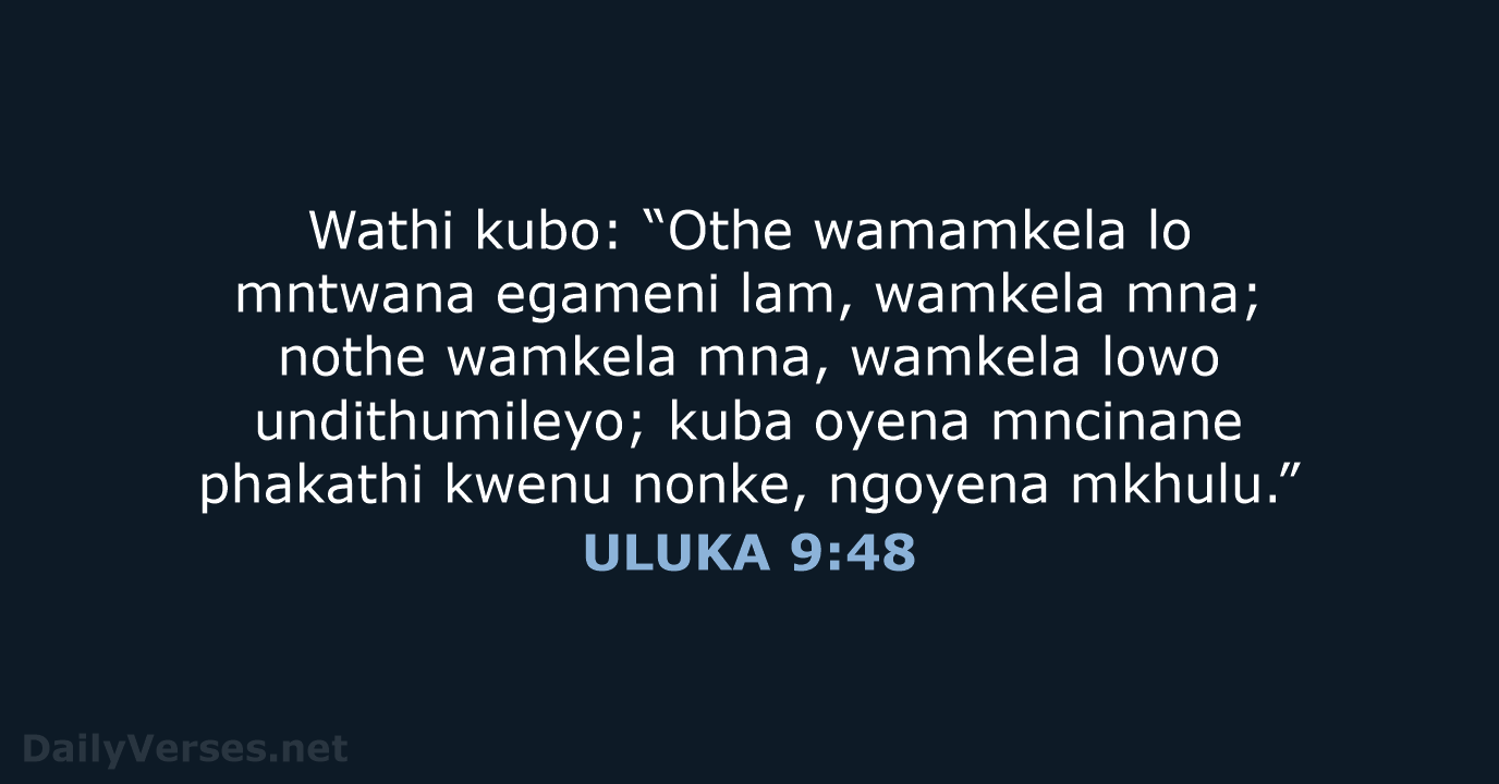 ULUKA 9:48 - XHO96
