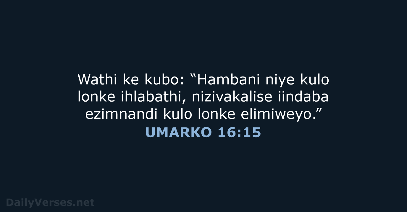 UMARKO 16:15 - XHO96