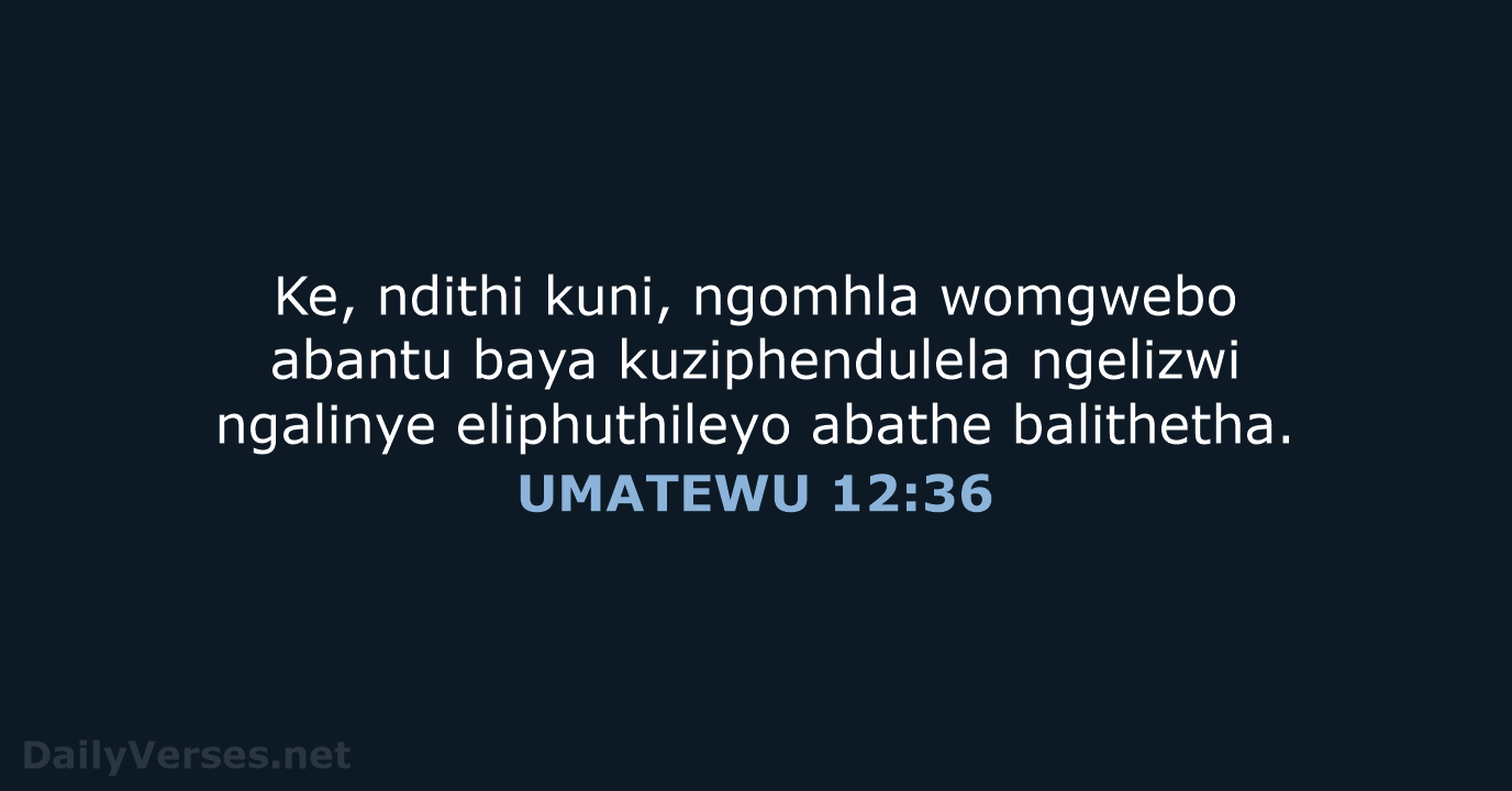 UMATEWU 12:36 - XHO96