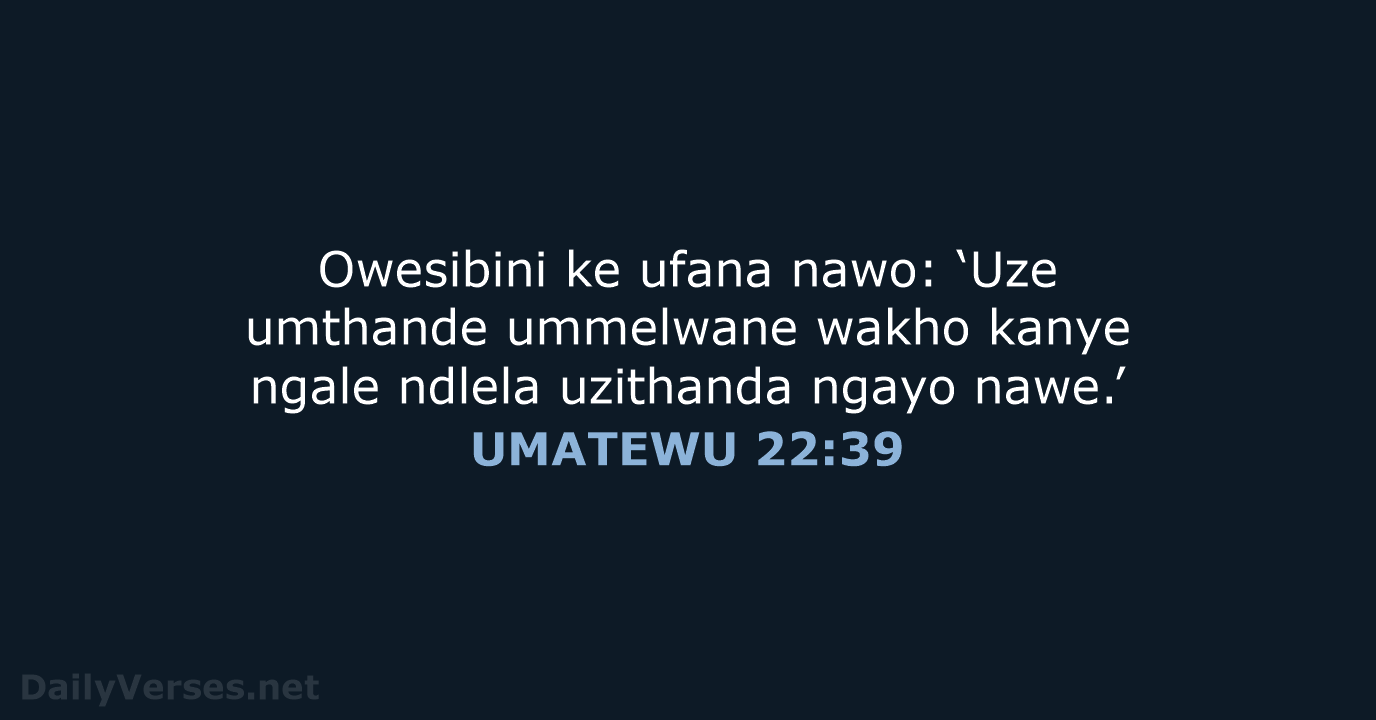 UMATEWU 22:39 - XHO96