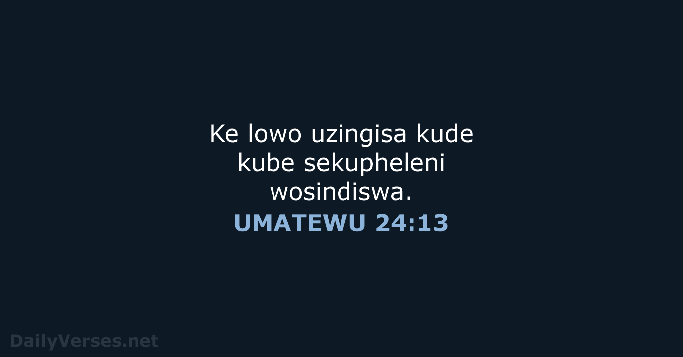 UMATEWU 24:13 - XHO96