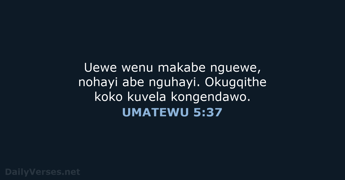UMATEWU 5:37 - XHO96