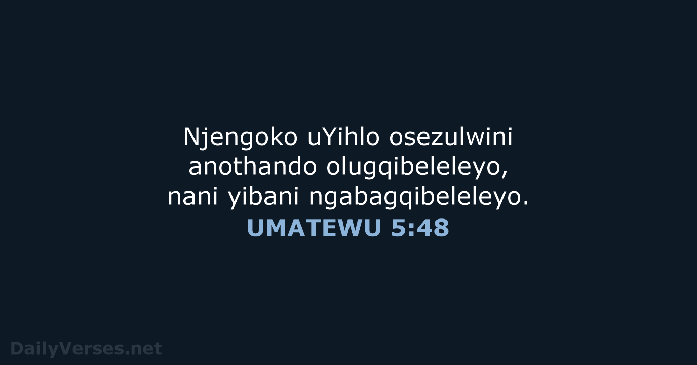 UMATEWU 5:48 - XHO96
