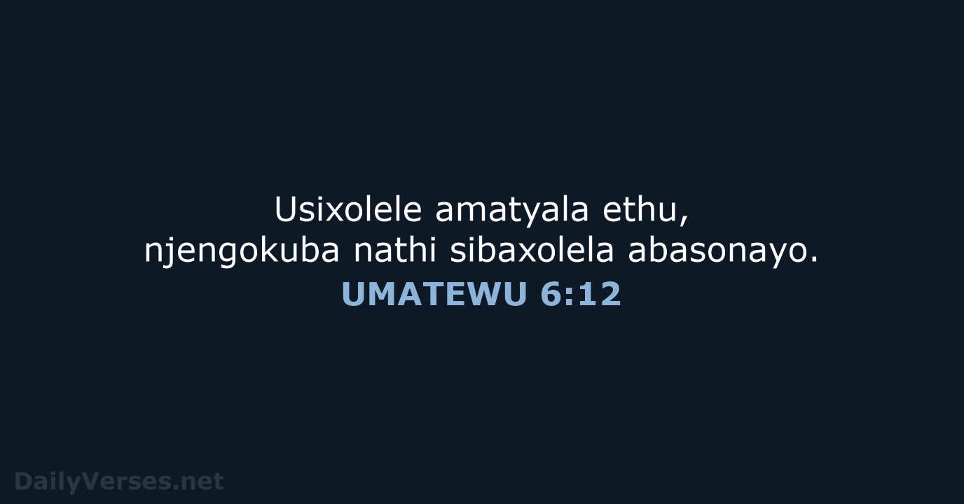 UMATEWU 6:12 - XHO96