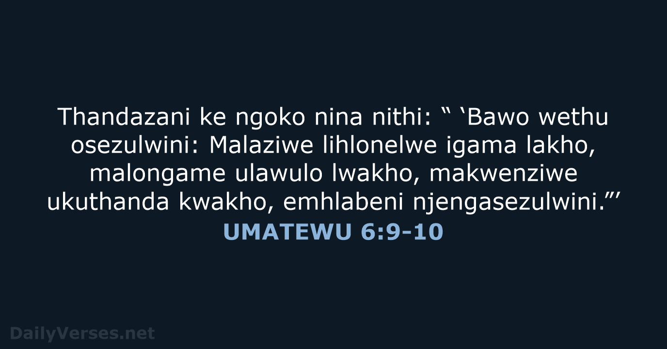 UMATEWU 6:9-10 - XHO96