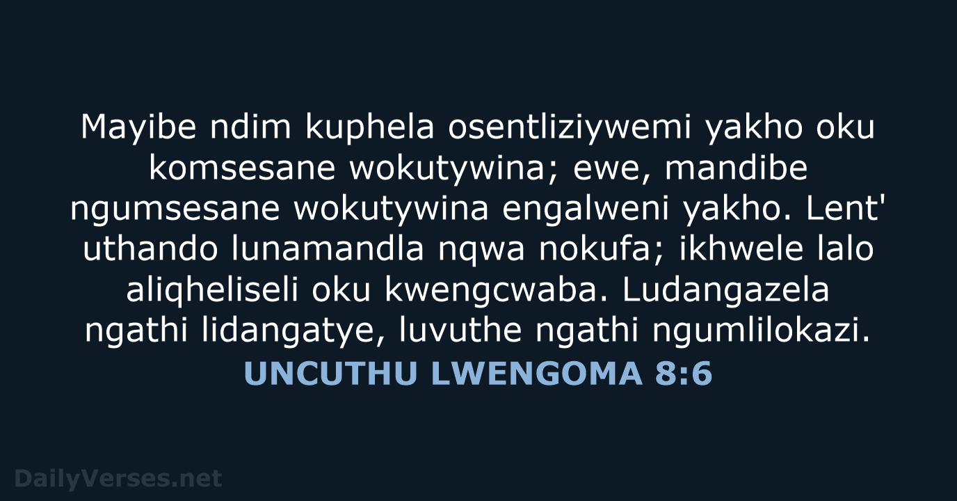 UNCUTHU LWENGOMA 8:6 - XHO96