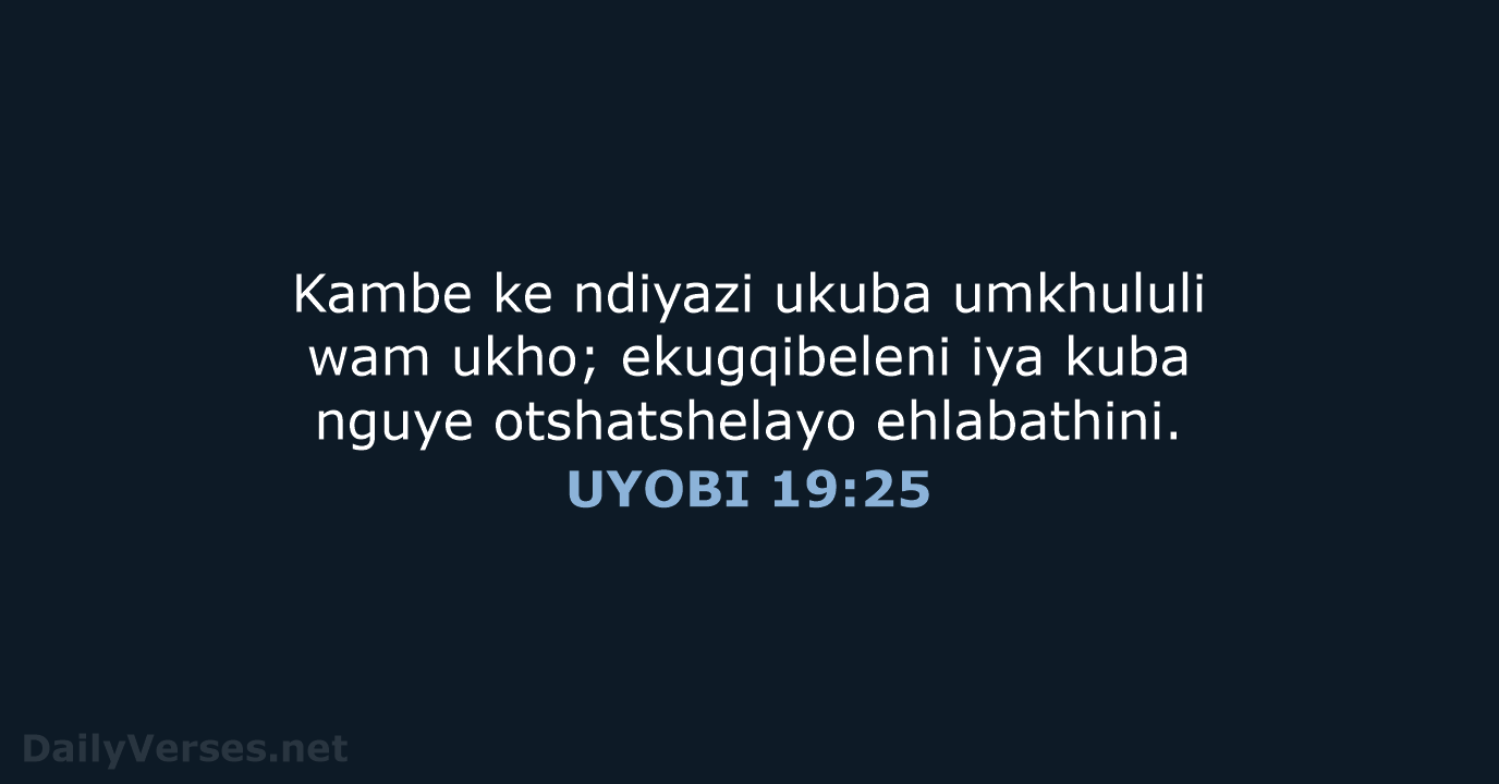 UYOBI 19:25 - XHO96