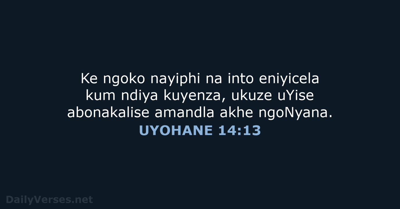 UYOHANE 14:13 - XHO96
